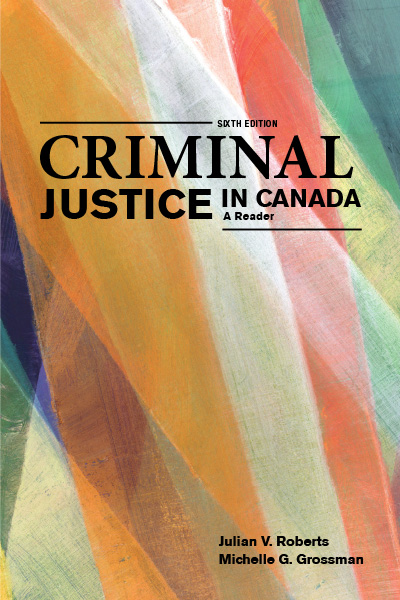 Criminal Justice in Canada: A Reader, 6th Edition